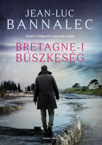 Jean-Luc Bannalec: Bretagne-i büszkeség -  (Könyv)