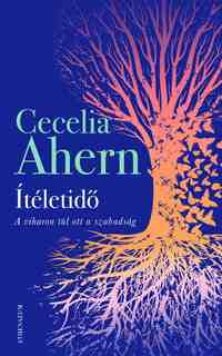 Cecelia Ahern: Ítéletidő -  (Könyv)