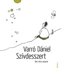Varró Dániel: Szívdesszert -  (Könyv)