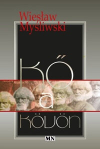 Wieslaw Mysliwski: Kő a kövön -  (Könyv)