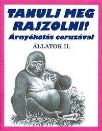 Subodh Narvekar: Állatok II. - Tanulj meg rajzolni ! - Árnyékolás ceruzával -  (Könyv)