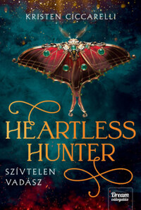 Kristen Ciccarelli: Heartless Hunter - Szívtelen vadász - (Különleges kiadás) -  (Könyv)