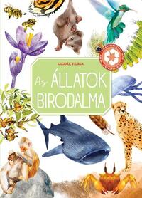 Csodák világa: Az állatok birodalma -  (Könyv)