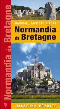 Kovács Gáborján: Normandia és Bretagne - Második, javított kiadás -  (Könyv)