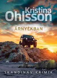 Kristina Ohlsson: Árnyékban -  (Könyv)
