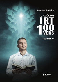 Craciun Richárd: Az Úrhoz írt 100 vers -  (Könyv)