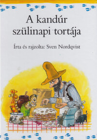 Sven Nordqvist: A kandúr szülinapi tortája -  (Könyv)