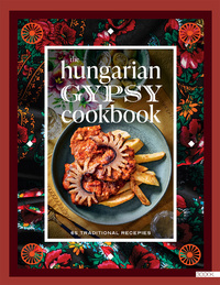 The Hungarian gypsy cookbook - 56 traditional recepies -  (Könyv)