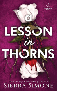 Sierra Simone: A Lesson in Thorns -  (Könyv)