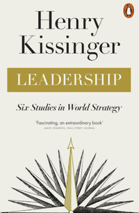 Henry Kissinger: Leadership - Six Studies in World Strategy -  (Könyv)
