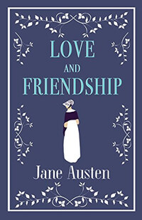 Jane Austen: Love and Friendship -  (Könyv)