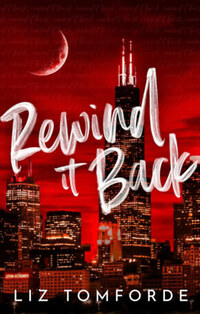 Liz Tomforde: Rewind It Back -  (Könyv)