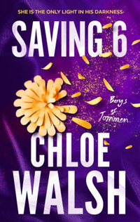 Chloe Walsh: Saving 6 -  (Könyv)
