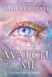 Tahereh Mafi: Watch Me -  (Könyv)