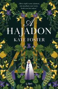 Kate Foster: A Hajadon - (Különleges kiadás) -  (Könyv)