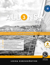 Vida Enikő, Florian Marx, Sommer Julianna, Gaële Le Hannier: Allons-y PLUS 3 - Cahier d'exercices - Munkafüzet (B1) -  (Könyv)