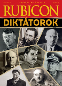 Rubicon - Diktátorok - 2024/8-9. -  (Könyv)