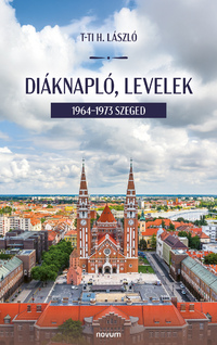T-TI H. László: Diáknapló, levelek -  (Könyv)