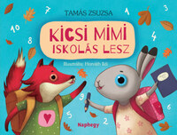 Tamás Zsuzsa: Kicsi Mimi iskolás lesz -  (Könyv)