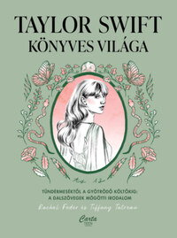 Rachel Feder, Tiffany Tatream: Taylor Swift könyves világa -  (Könyv)