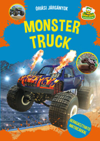 Monster Truck - Óriási járgányok -  (Könyv)