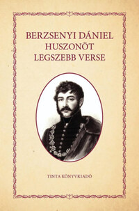 Berzsenyi Dániel: Berzsenyi Dániel huszonöt legszebb verse -  (Könyv)