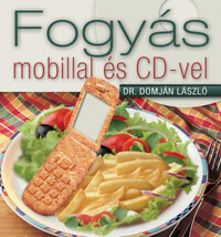 Domján László: Fogyás mobillal és CD-vel -  (Könyv)