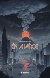Baukó Tamás: Én, a város -  (Könyv)