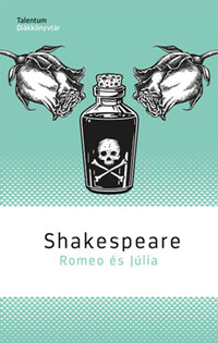 William Shakespeare: Romeo és Júlia -  (Könyv)