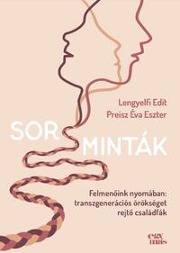 Lengyelfi Edit, Preisz Éva Eszter: Sorsminták -  (Könyv)