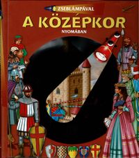 Zseblámpával - A középkor nyomában -  (Könyv)