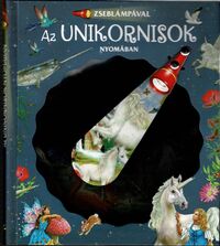 Zseblámpával - Az unikornisok nyomában -  (Könyv)