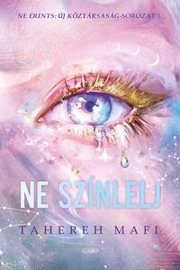 Tahereh Mafi: Ne színlelj -  (Könyv)
