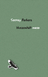 Szovay Barbara: Huszonhét mese -  (Könyv)