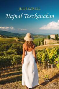 Julie Sorell: Hajnal Toszkánában -  (Könyv)