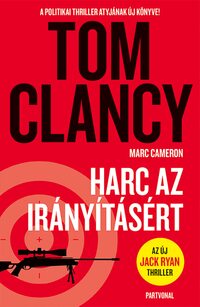 Tom Clancy: Harc az irányításért -  (Könyv)