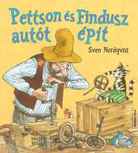 Sven Nordqvist: Pettson és Findusz autót épít -  (Könyv)