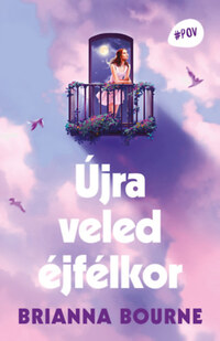 Brianna Bourne: Újra veled éjfélkor -  (Könyv)