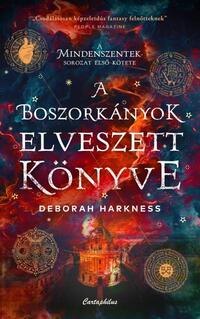 Deborah Harkness: A boszorkányok elveszett könyve - (Különleges kiadás) -  (Könyv)