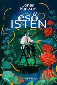 Jonas Karlsson: Esőisten -  (Könyv)