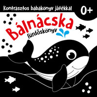 Bálnácska - kontrasztos fürdőskönyv játékkal 0+ -  (Könyv)