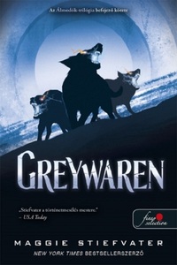 Maggie Stiefvater: Greywaren - Álmodók-trilógia 3. -  (Könyv)
