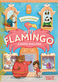 Alex Milway: Hotel Flamingo 1. - A derűs szálloda -  (Könyv)