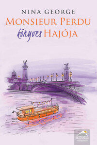 Nina George: Monsieur Perdu könyves hajója -  (Könyv)