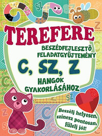 Terefere - Beszédfejlesztő feladatgyűjtemény C, SZ, Z hangok gyakorlásához -  (Könyv)