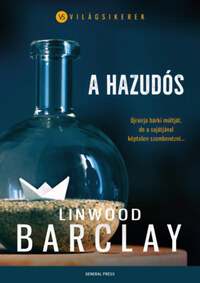 Linwood Barclay: A hazudós -  (Könyv)