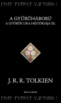 J. R. R. Tolkien: A Gyűrűháború - A Gyűrűk Ura históriája III. -  (Könyv)