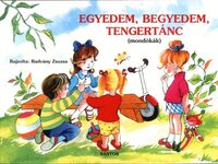 Egyedem, begyedem, tengertánc (mondókák) -  (Könyv)