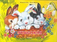 Eszes Hajnal, Mentovics Éva: Nyuszikák -  (Könyv)