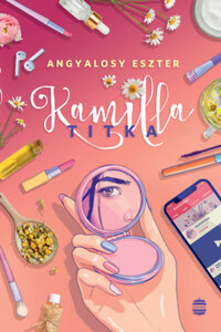 Angyalosy Eszter: Kamilla titka -  (Könyv)
